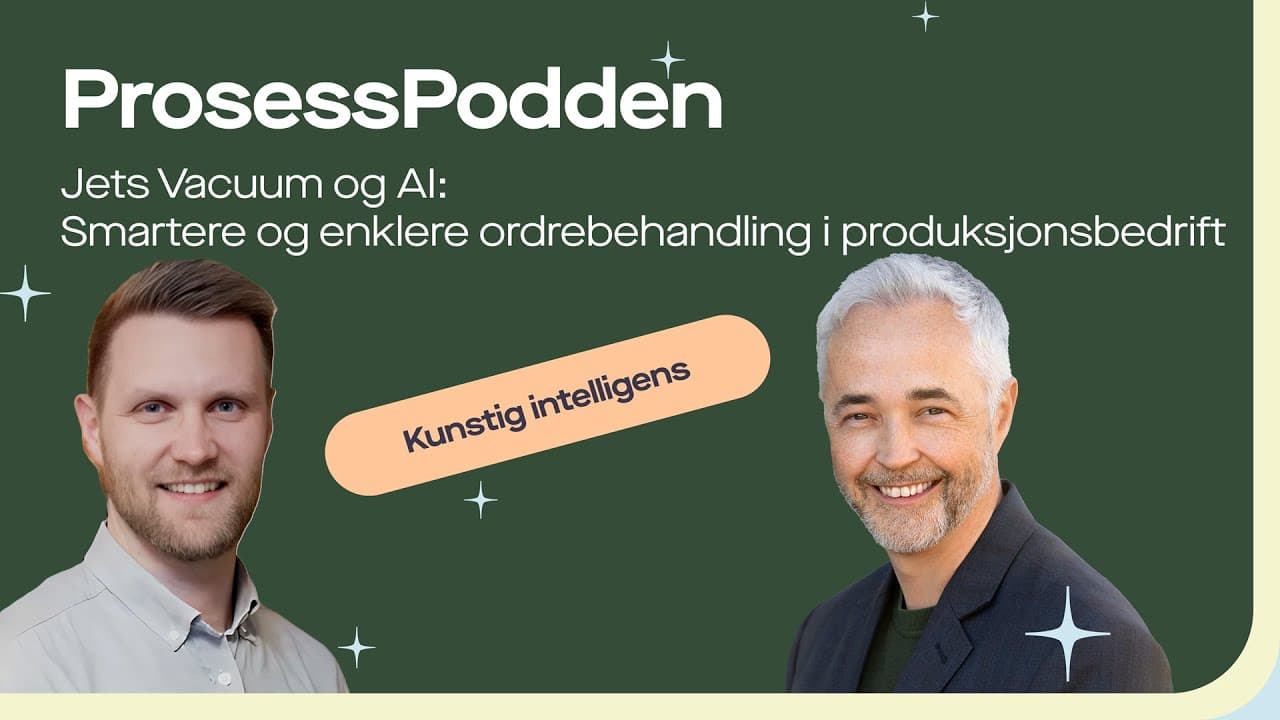 Omslag til opptaket «Smartere og enklere ordrebehandling med AI - Case: Jets Vacuum»